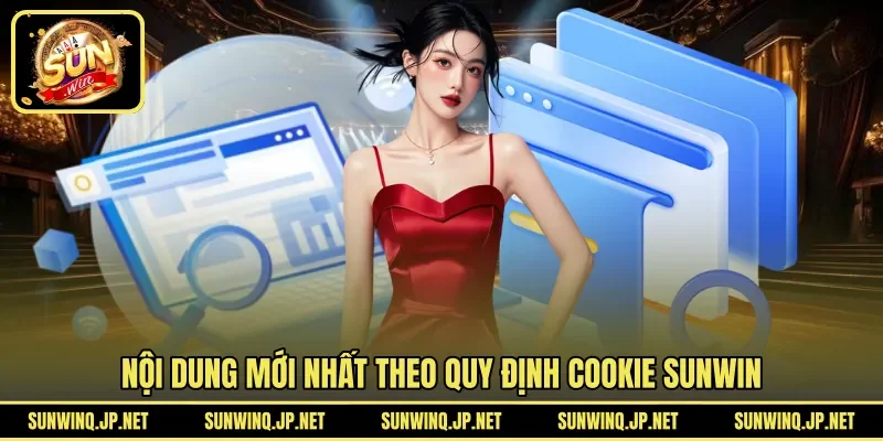 Nội dung mới nhất theo quy định cookie SUNWIN
