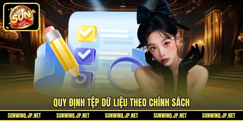 Quy định tệp dữ liệu theo chính sách
